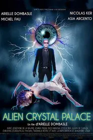 Poster do filme Alien Crystal Palace