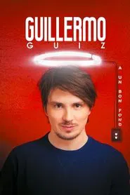Guillermo Guiz a un bon fond movie poster