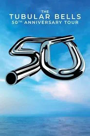 Poster do filme The Tubular Bells 50th Anniversary Tour (Live At The Royal Festival Hall)