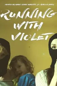 Running With Violet tv show poster