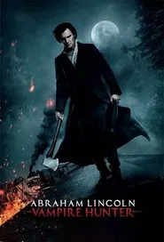 Abraham Lincoln: Vampire Hunter movie poster