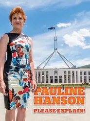 Pauline Hanson: Please Explain! movie poster
