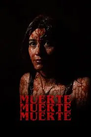 Poster do filme Muerte, muerte, muerte