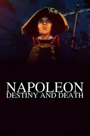 Poster do filme Napoleon: Destiny and Death