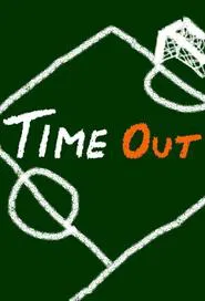 Time out tv show poster