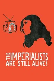 The Imperialists Are Still Alive! movie poster