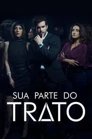 Poster da série Sua Parte do Trato