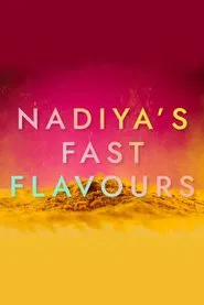 Nadiya's Fast Flavours tv show poster