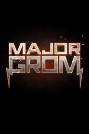 Major Grom movie poster