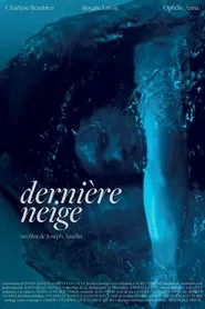 Dernière neige movie poster
