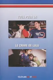Poster do filme Lance et compte: Le crime de Lulu