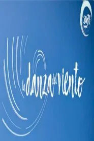 La Danza del Viento tv show poster