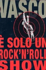 Poster do filme Vasco Rossi - È solo un rock'n'roll show