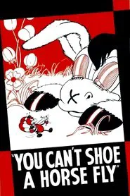 You Can't Shoe a Horse Fly movie poster