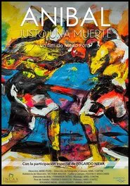 Aníbal, justo una muerte movie poster