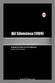 Ah! Silenciosa movie poster