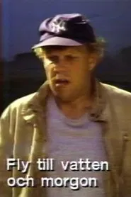 Fly till vatten och morgon movie poster