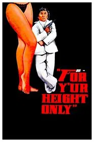 Poster do filme For Y'ur Height Only