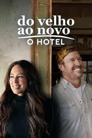 Poster da série Do Velho ao Novo: O Hotel