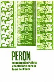 Perón: Political Update and Doctrine for the Seizure of Power movie poster