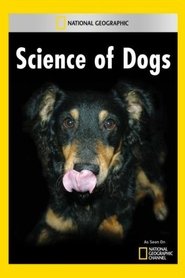 National Geographic Explorer: Science of Dogs movie poster