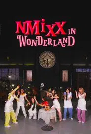 NMIXX in Wonderland tv show poster