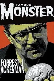 Famous Monster: Forrest J Ackerman movie poster