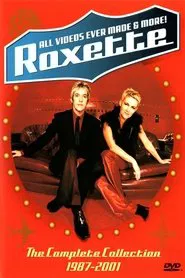 Roxette: All Videos Ever Made & More! movie poster