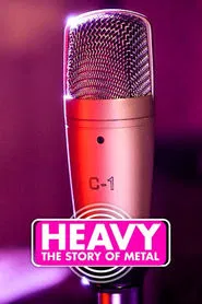 Heavy: The Story of Metal tv show poster