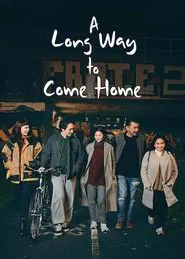 Poster do filme A Long Way to Come Home