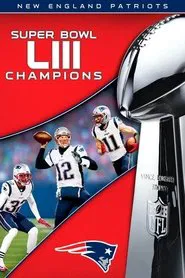 Super Bowl LIII Champions: New England Patriots movie poster