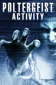 Poltergeist Activity movie poster