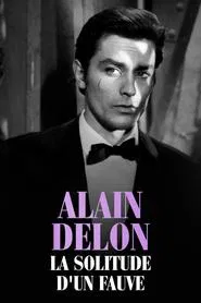 Alain Delon, la solitude d'un fauve movie poster