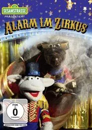Poster do filme Sesamstraße präsentiert: Alarm im Zirkus