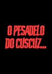 O Pesadelo do Cuscuz movie poster