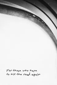 For those who have to hit the road again movie poster
