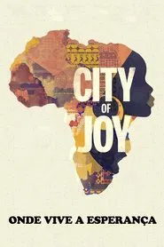 Poster do filme City of Joy: Onde Vive a Esperança
