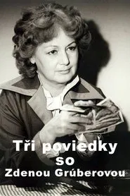 Tri poviedky so Zdenou Gruberovou movie poster