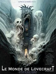 Le Monde de Lovecraft movie poster