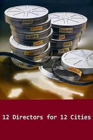 12 Directors for 12 Cities movie poster