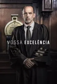 Poster da série Vossa Excelência