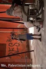 We, Palestinian refugees... movie poster