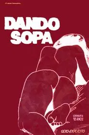 Dando Sopa movie poster