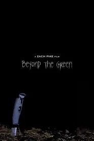 Beyond The Green movie poster