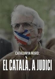 Poster do filme Catalunya Nord: el català, a judici