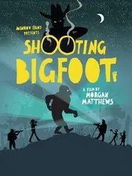 Poster do filme Shooting Bigfoot