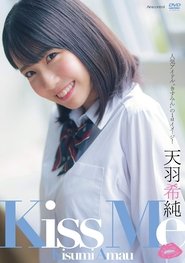 Poster do filme Kiss Me 天羽希純 Aircontrol