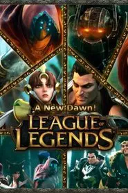League of Legends: A New Dawn movie poster
