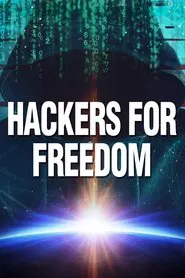Hackers for Freedom movie poster