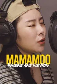 MAMAMOO: Where Are We Now movie poster